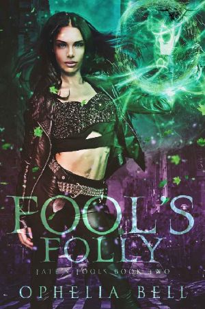 [Fate’s Fools 02] • Fool's Folly